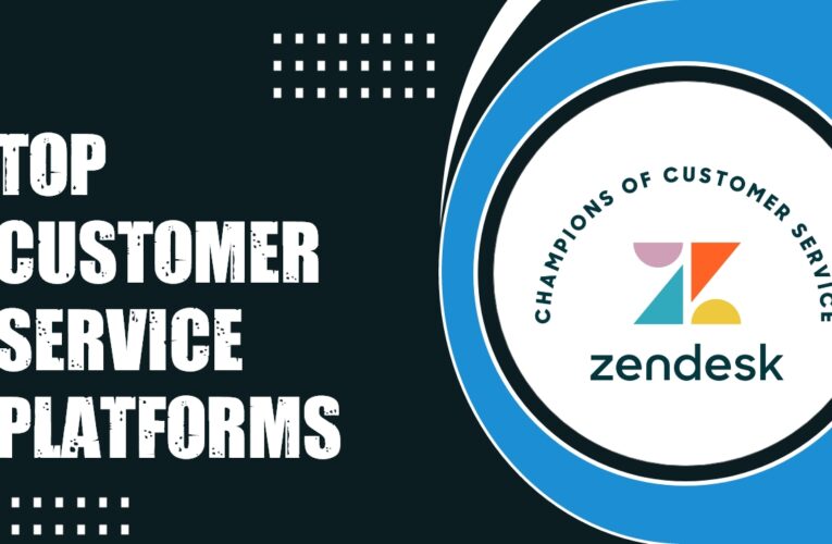 Top 10 Customer Service and Support Platforms: Zendesk and Other Competitors