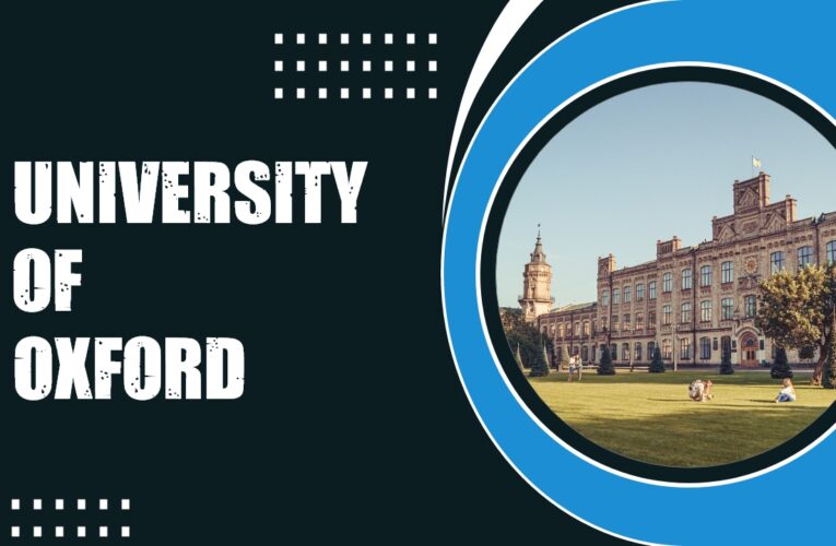 University of Oxford: A Pinnacle of Academic Excellence and Innovation