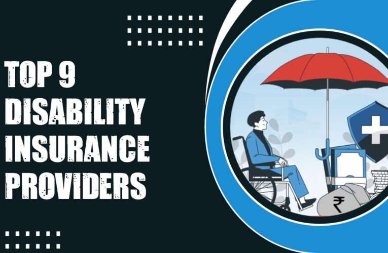 Top 9 Disability Insurance Providers in the UK: A Comprehensive Guide